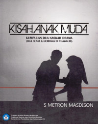 Image of Kisah Anak Muda : Kumpulan Dua Naskah Drama (Drama Senja dan Gerhana di Thawalib)