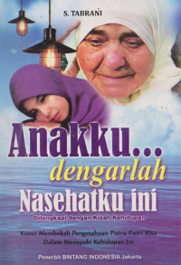 Image of Anakku Dengarlah Nasehatku Ini : dilengkapi dengan kisah kehidupan
