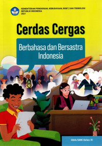 Image of Cerdas Cergas Berbahasa Dan Bersastra Indonesia SMA/SMK Kelas XI