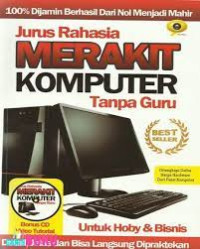 Image of Jurus Rahasia Merakit Komputer Tanpa Guru