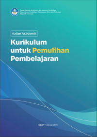 Image of Kajian Akademik Kurikulum Untuk Pemulihan Pembelajaran