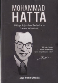 Image of Mohammad Hatta Hidup Jujur Dan Sederhana Untuk Indonesia