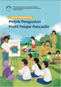 Image of Panduan Pengembangan Projek PenguatanProfil Pelajar Pancasila