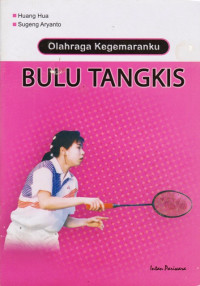 Image of Olahraga Kegemaranku: Bulu Tangkis