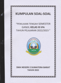 Image of Kumpulan Soal Penilaian Tengah Semester Ganjil Kelas XI IPA TP 2022 2023