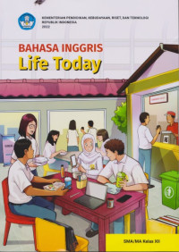 Image of Bahasa Inggris: Life today Kurikulum Merdeka SMA/MA Kelas XII