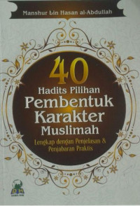 Image of 40 Hadits Pilihan Pembentuk Karakter Muslimah