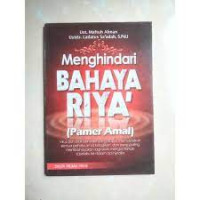 Image of Menghindari Bahaya Riya\' (Pamer Amal)