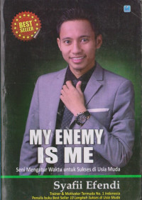 Image of My Enemy Is Me: seni mengatur waktu untuk sukses di usia muda