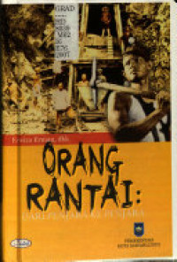 Image of Orang rantai: dari penjara ke penjara