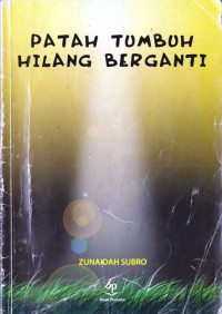 Image of Patah Tumbuh Hilang Berganti