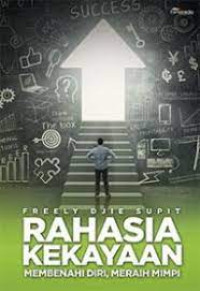 Image of Rahasia Kekayaan: Membenahi Diri, Meraih Mimpi